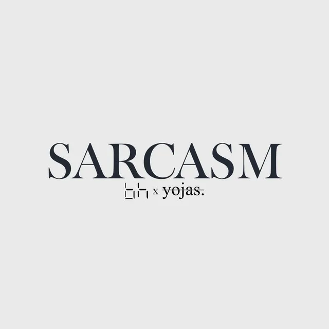 Sarcasm