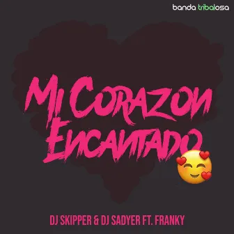 Mi Corazón Encantado by DJ Sadyer