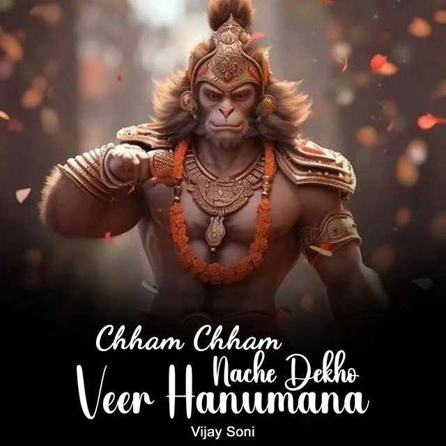 Chham Chham Nache Dekho Veer Hanumana