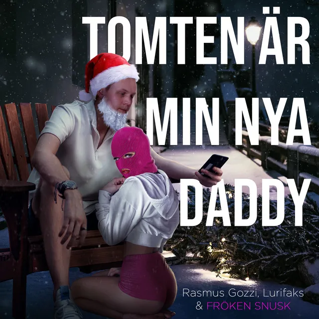 TOMTEN ÄR MIN NYA DADDY