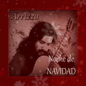 Noche De Navidad by Arrizza