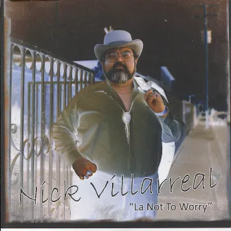 La Not To Worry by Nick Villarreal