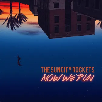 Now We Run by The SunCity Rockets