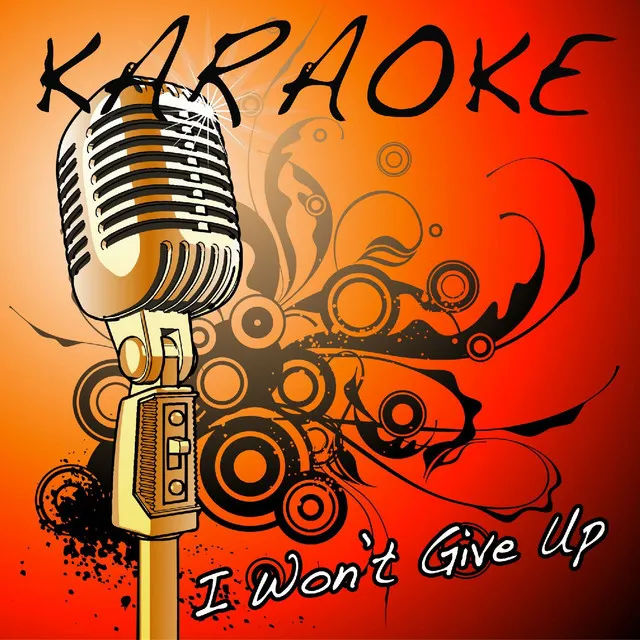 I Won't Give Up (Jason Mraz Karaoke Tribute)