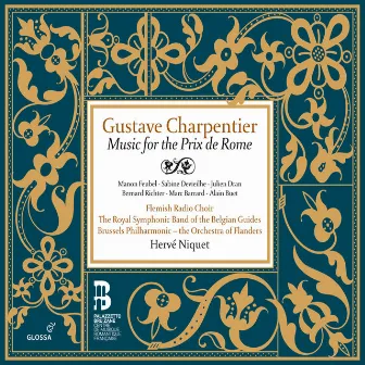 Charpentier: Music for the Prix de Rome by Gustave Charpentier