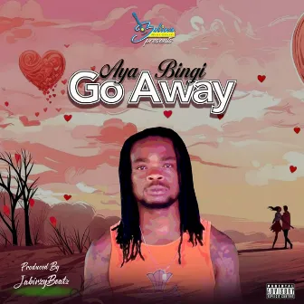 Go Away by Aya Bingi