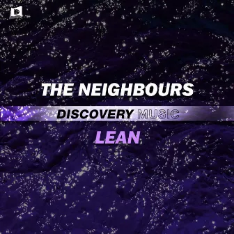 Lean by The Neighbours