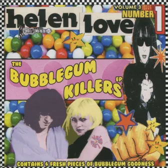 The Bubblegum Killers - EP by Helen Love