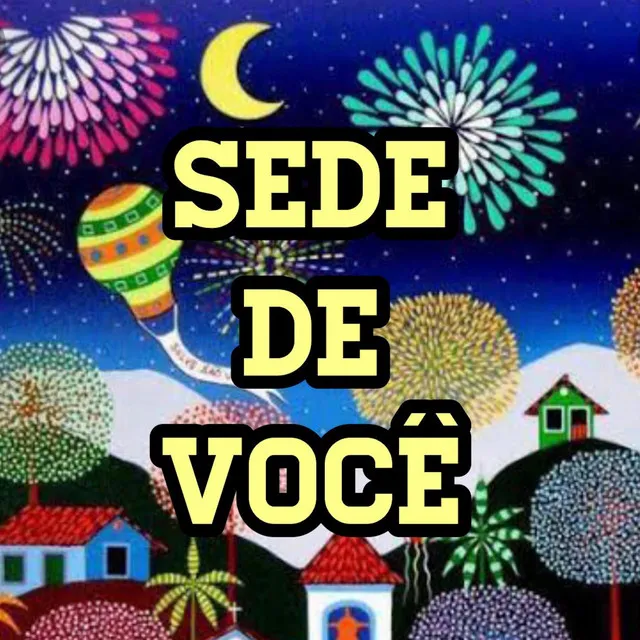 Sede de Você