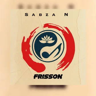 Frisson by Sabza N