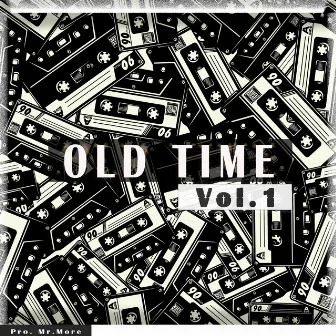 Old Time , Vol. 1 by Mr. More