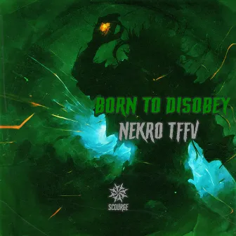 Born To Disobey by Nekro TFFV