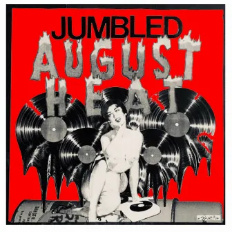 August Heat by Jumbled