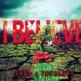 I Believe by Ehud