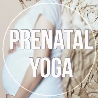 Prenatal Yoga - Nature Sounds, Pregnancy and Birth, Guided Meditations, Conception and Pregnancy, Hypnosis for Mom and Baby, Deep Breath by Pregnancy Yoga Music Zone