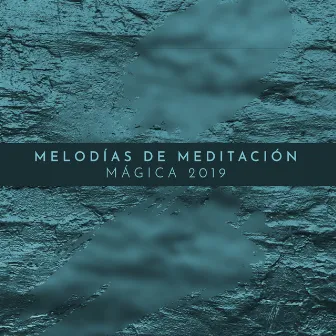 Melodías de Meditación Mágica 2019 by Esperanza Zen