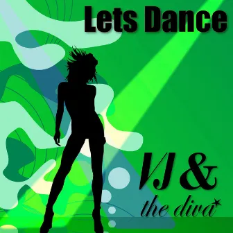 Lets Dance by VJ and The Diva