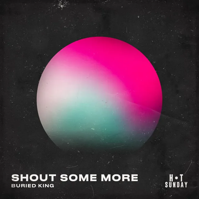 Shout Some More