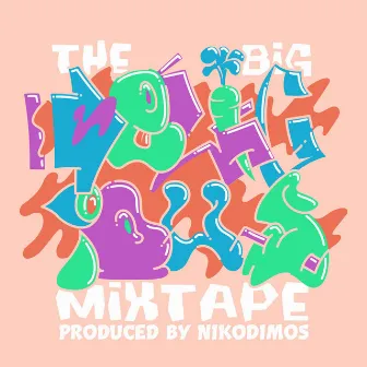 The Big Delicious Mixtape by Nikodimos