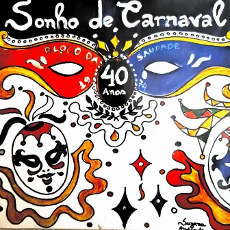 Sonho de Carnaval by Bloco da Saudade