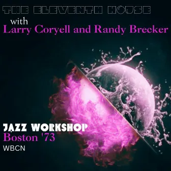 Jazz Workshop (Live Boston '73) by The Eleventh House