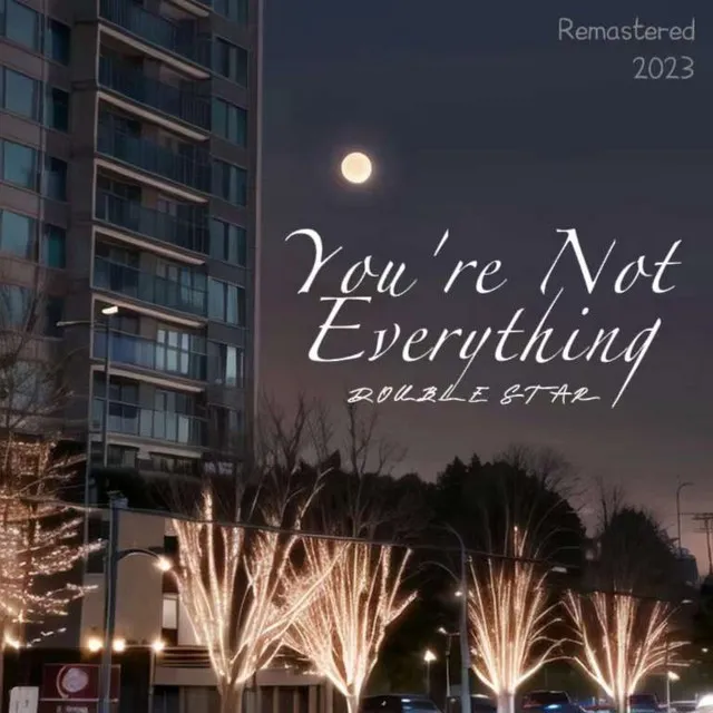 You're Not Everything