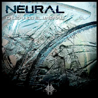 Cruzando El Umbral by Neural