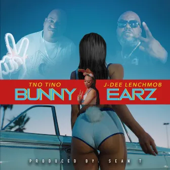 Bunny Earz (Clean) by Tno Tino