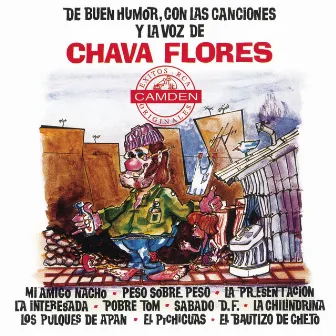 De Buen Humor, Con Las Canciones Y La Voz De Chava Flores by Chava Flores