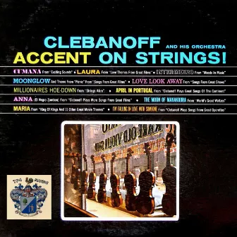 Accent On Strings by The Clebanoff Strings