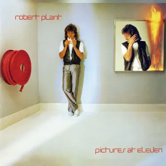 Pictures at Eleven by Robert Plant