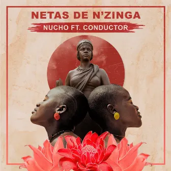 Netas de N'zinga by Nucho