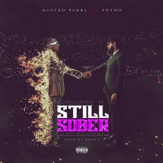 Still Sober by Aguero Banks