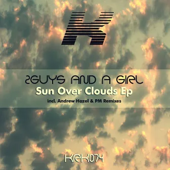 Sun Over Clouds by 2guys & A Girl