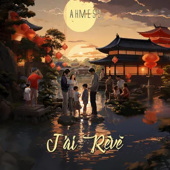 J'ai Rêvé by Ahmess