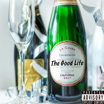 Good Life by E-Truly