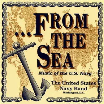 United States Navy Band: From the Sea by United States Navy Band