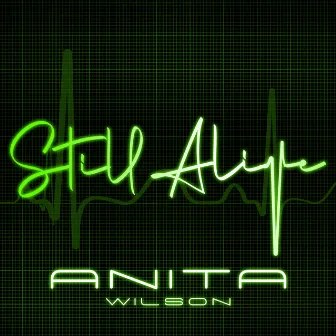 Still Alive by Anita Wilson