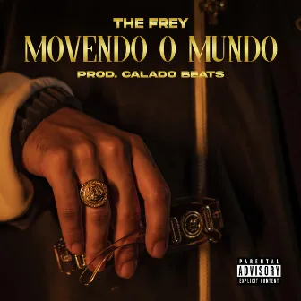 Movendo o Mundo by The Frey