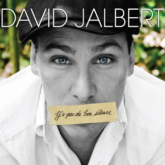 Y'a pas de bon silence by David Jalbert