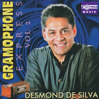 Gramophone Express, Vol. 2 by Desmond De Silva