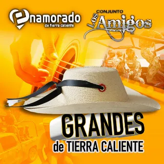 Grandes De Tierra Caliente (Norteño) by Conjunto Los Amigos