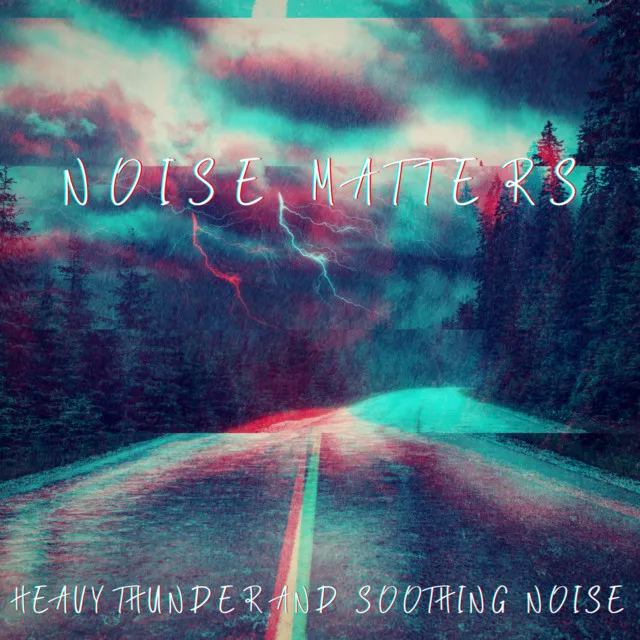 Heavy Thunder And Soothing Noise Seamless