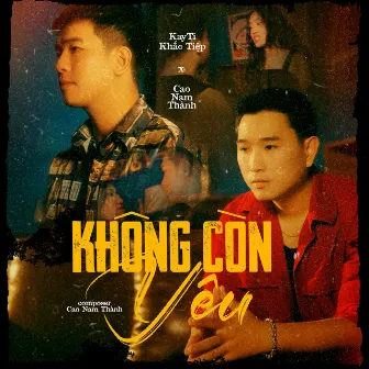 Không Còn Yêu (Remix) by AM