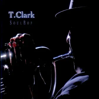 Soul-Bop by T. Clark