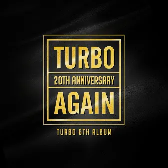 AGAIN by TURBO