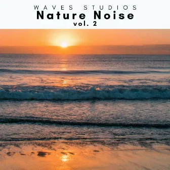 Nature Noise vol. 2 by Waves Central