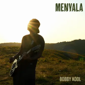 Menyala by Bobby Kool