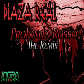 Profondo Rosso (The Remix) by Plaza Real