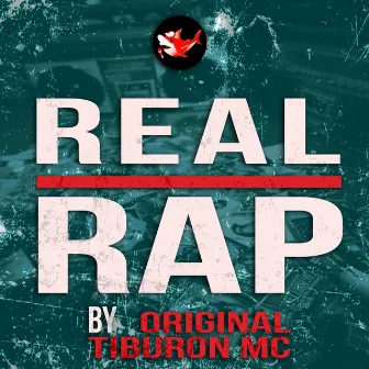 Real_Rap by Original Tiburón MC